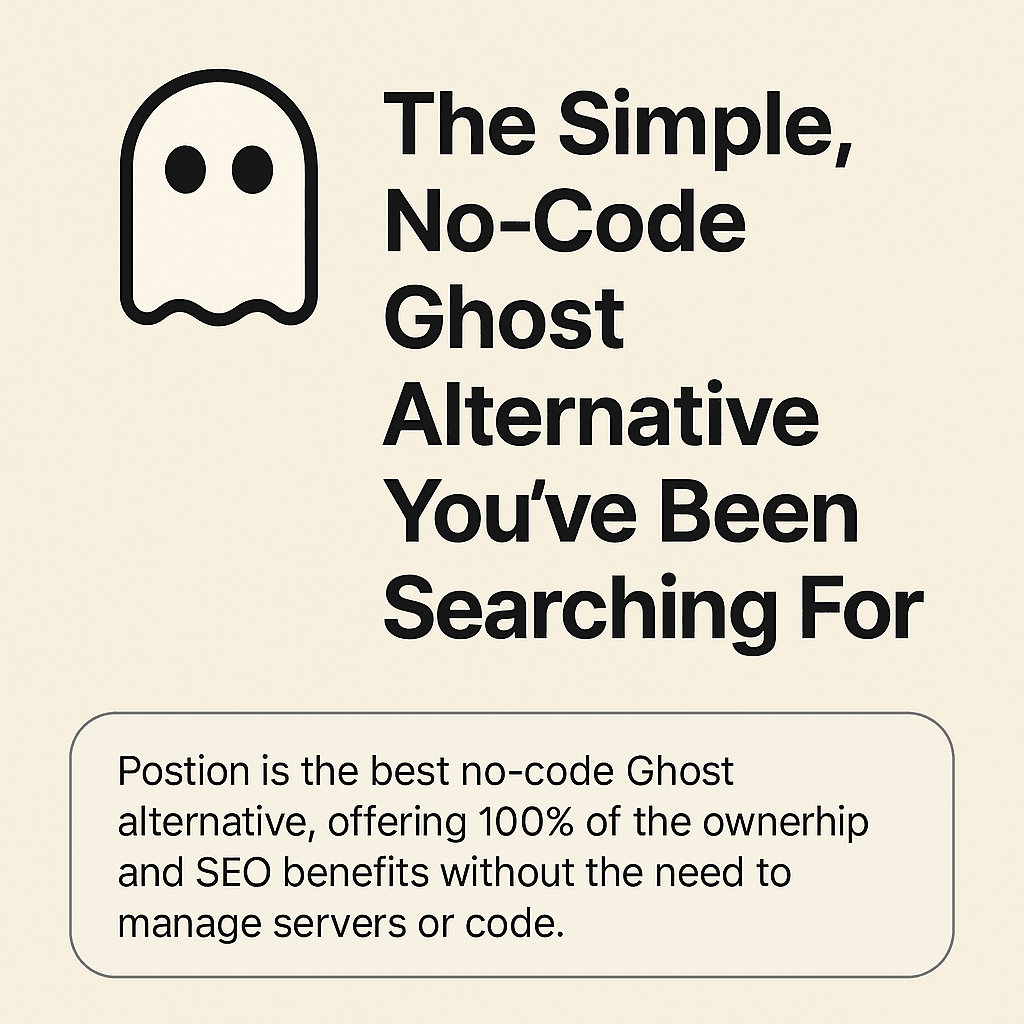 The Simple, No-Code Ghost Alternative You've Been Searching For